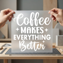 Coffee Makes Everything Better Aesthetic Ready to Press DTF Transfer for Dtf