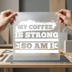 Coffee Strong Motivational Diy Funny Sarcastic Ready to Press DTF Transfer for Dtf