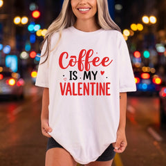 Coffee Valentine Diy Valentine Funny Ready to Press DTF Transfer for Dtf