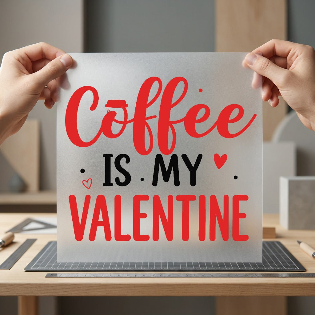 Coffee Valentine Diy Valentine Funny Ready to Press DTF Transfer for Dtf