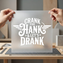 Crank Hank Let Drank Usa Funny Ready to Press DTF Transfer for Dtf