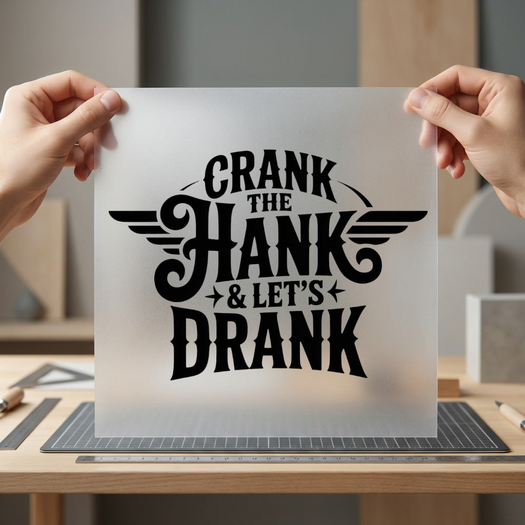 Crank Hank Let Drank Usa Funny Ready to Press DTF Transfer for Dtf