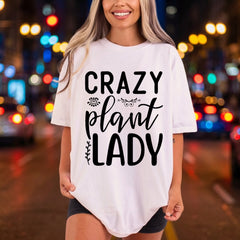 Crazy Plant Lady Botanical Mom Funny Ready to Press DTF Transfer for Dtf