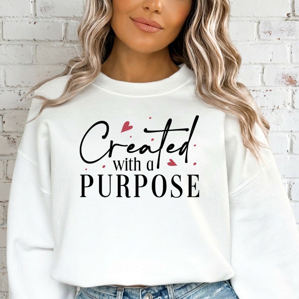 Created with a Purpose | Identity & Calling Sweatshirt - Luckets.com