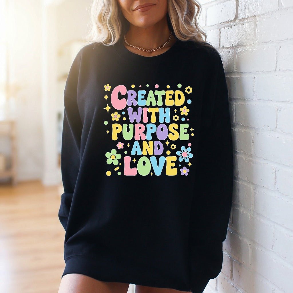 Created With Purpose | Joyful & Purposeful Sweatshirt - Luckets.com