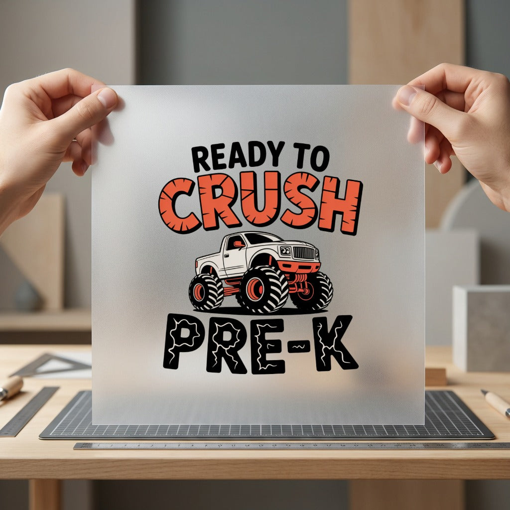 Crush Pre-k Monster Truck Funny Ready to Press DTF Transfer for Dtf