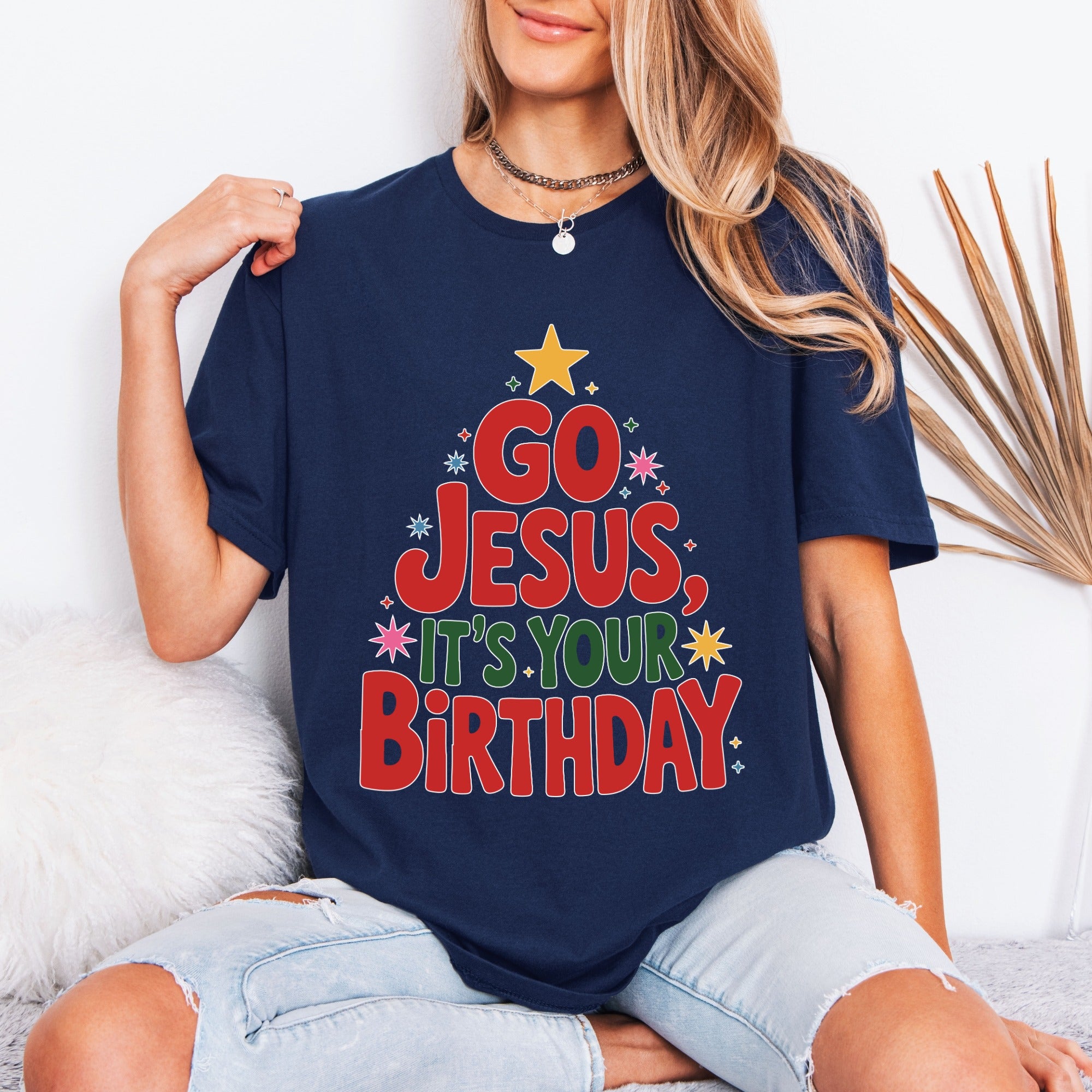 Go Jesus It's Your Birthday | Festive Christ-Centered Tee