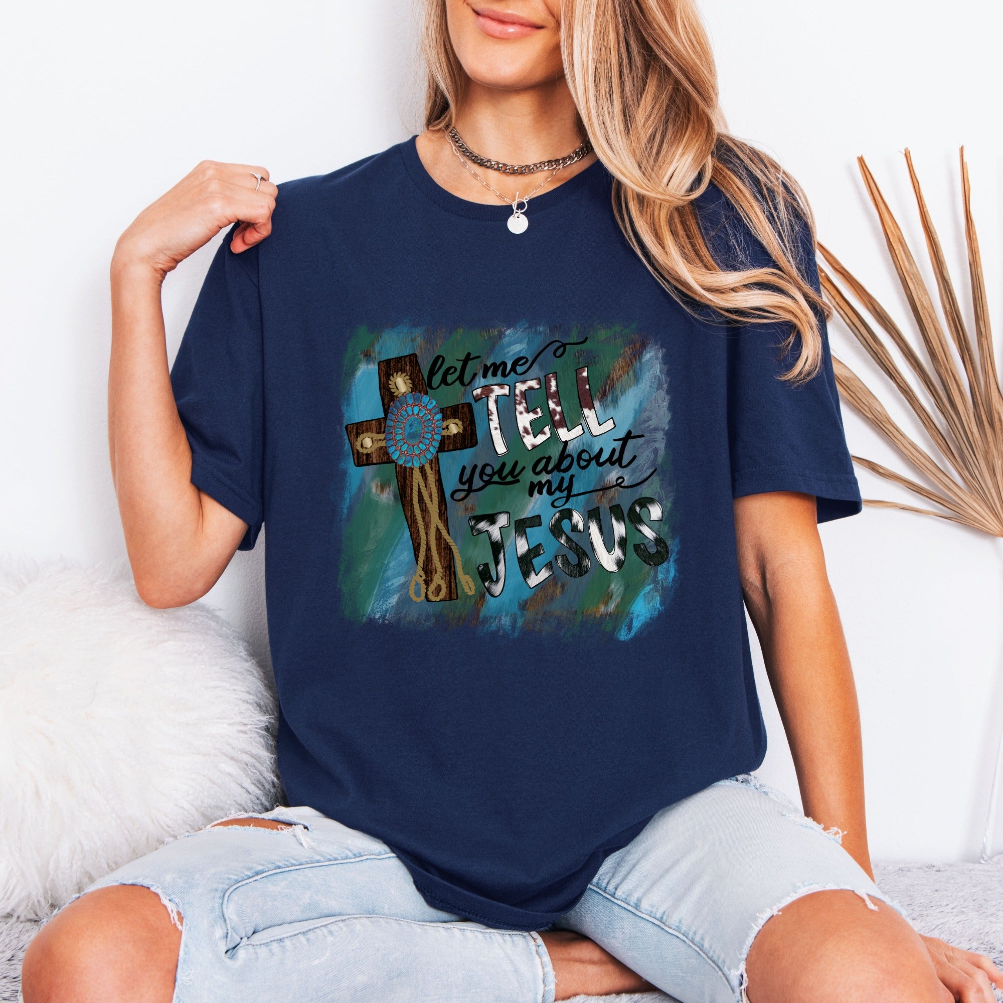 Tell You About My Jesus | Rustic Faith Cross Tee