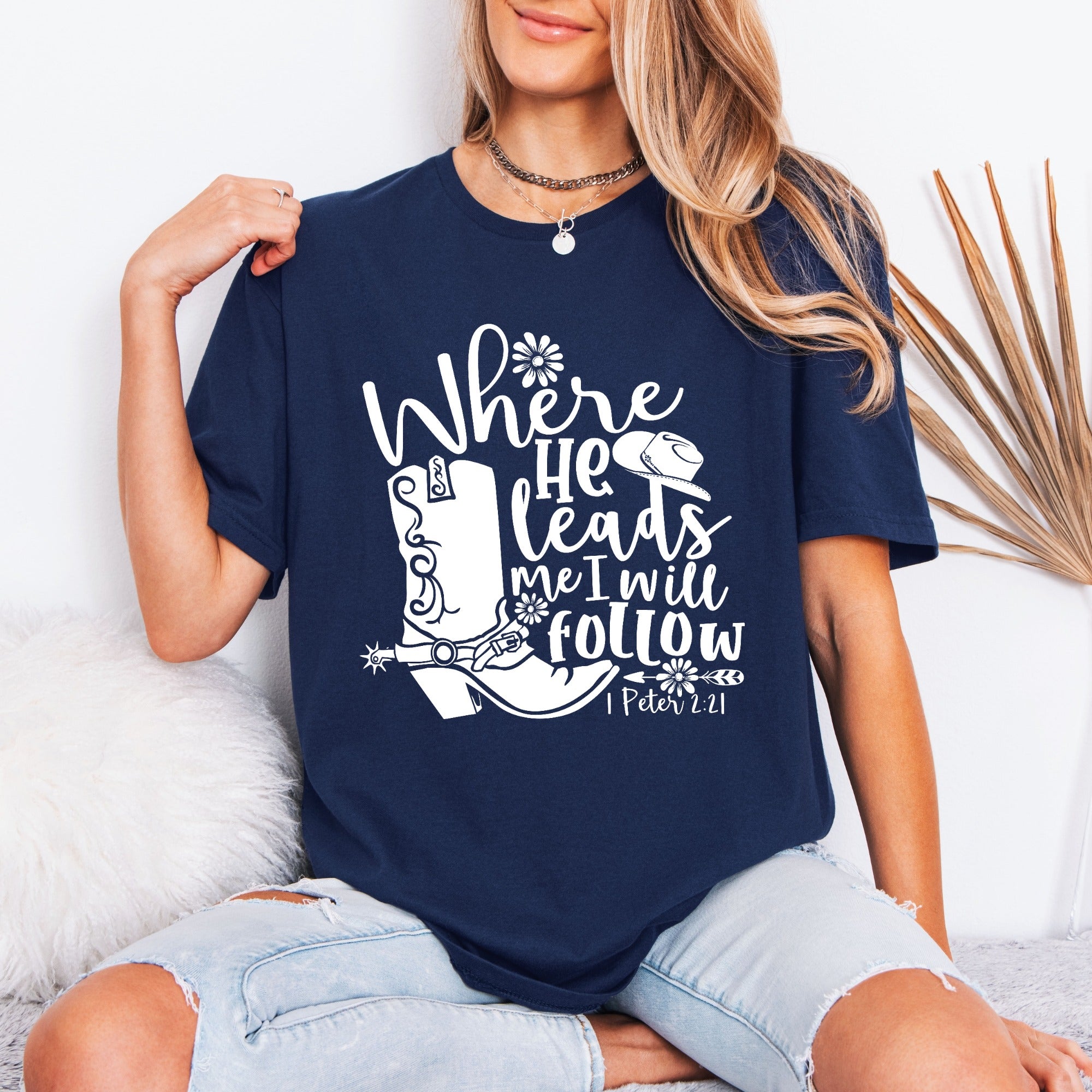 Where He Leads I Will Follow | Faith Journey Tee
