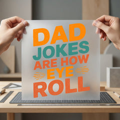 Dad Jokes How Eye Dad Funny Ready to Press DTF Transfer for Dtf