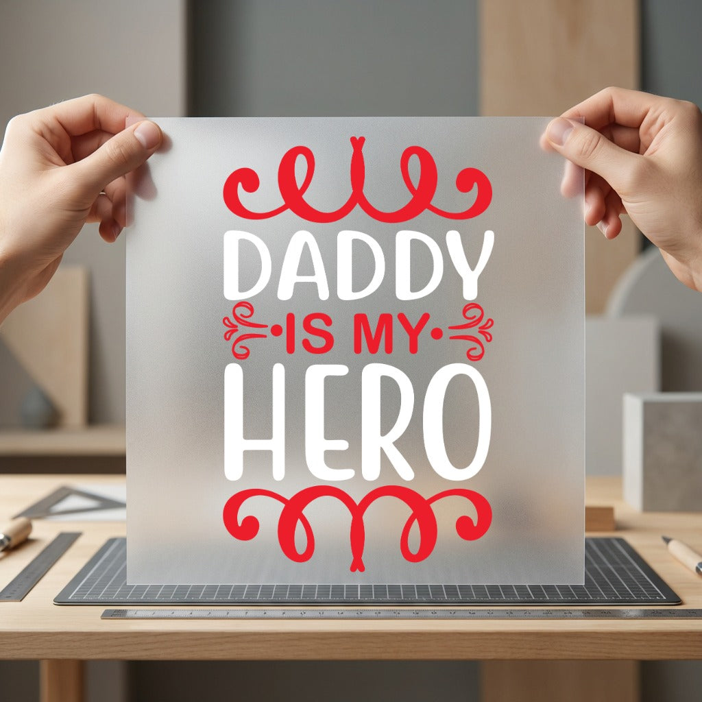 Daddy Hero Father Day Dad Ready to Press DTF Transfer for Dtf
