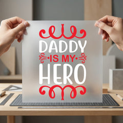 Daddy Hero Father Day Dad Ready to Press DTF Transfer for Dtf