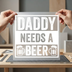 Daddy Needs Beer Distressed Dad Vintage Ready to Press DTF Transfer for Dtf