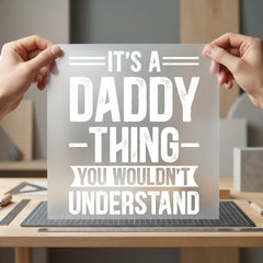 Daddy Thing Bold Statement Dad Ready to Press DTF Transfer for Dtf
