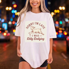 Dilly Dallying Lamb Funny Funny Sarcastic Ready to Press DTF Transfer for Dtf