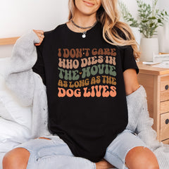 Dog Lives Movie Quote Funny Sarcastic Ready to Press DTF Transfer for Dtf