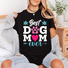 Dog Mom Ever Pet Mom Dad Ready to Press DTF Transfer for Dtf