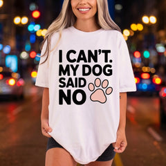 Dog Said Pet Lover Mom Dad Ready to Press DTF Transfer for Dtf