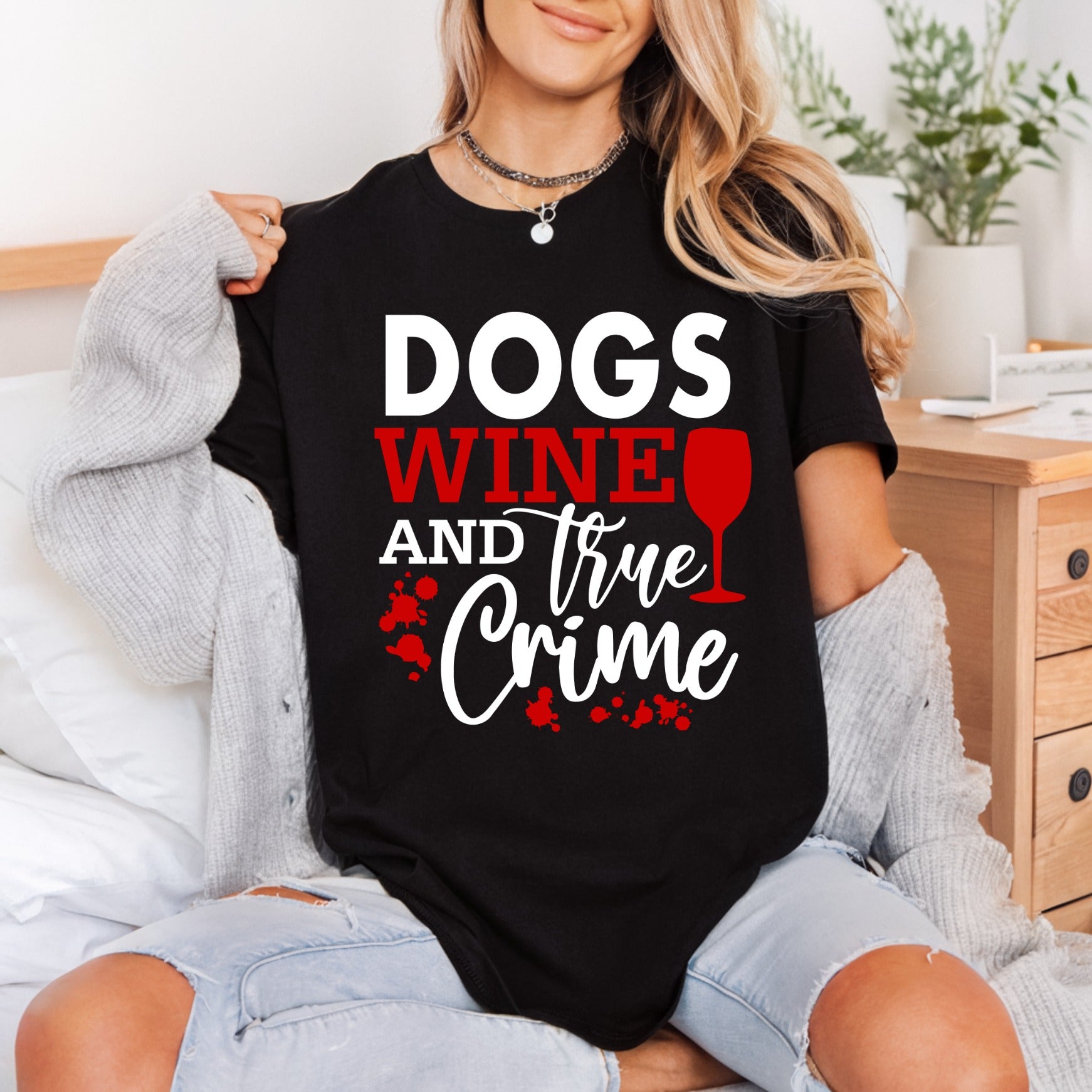 Dogs Wine True Crime Mom Dad Ready to Press DTF Transfer for Dtf