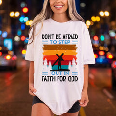 Don Afraid Step Out Christian Faith Ready to Press DTF Transfer for Dtf