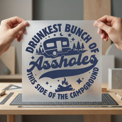 Drunkest Bunch Assholes Campground Funny Camping Ready to Press DTF Transfer for Dtf