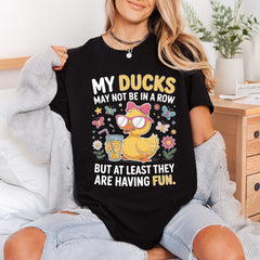 Ducks May Not Row Funny Sarcastic Ready to Press DTF Transfer for Dtf
