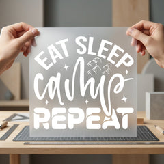 Eat Sleep Camp Repeat Camping Ready to Press DTF Transfer for Dtf