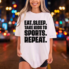 Eat Sleep Take Kids Mom Funny Ready to Press DTF Transfer for Dtf