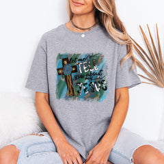Tell You About My Jesus | Rustic Faith Cross Tee