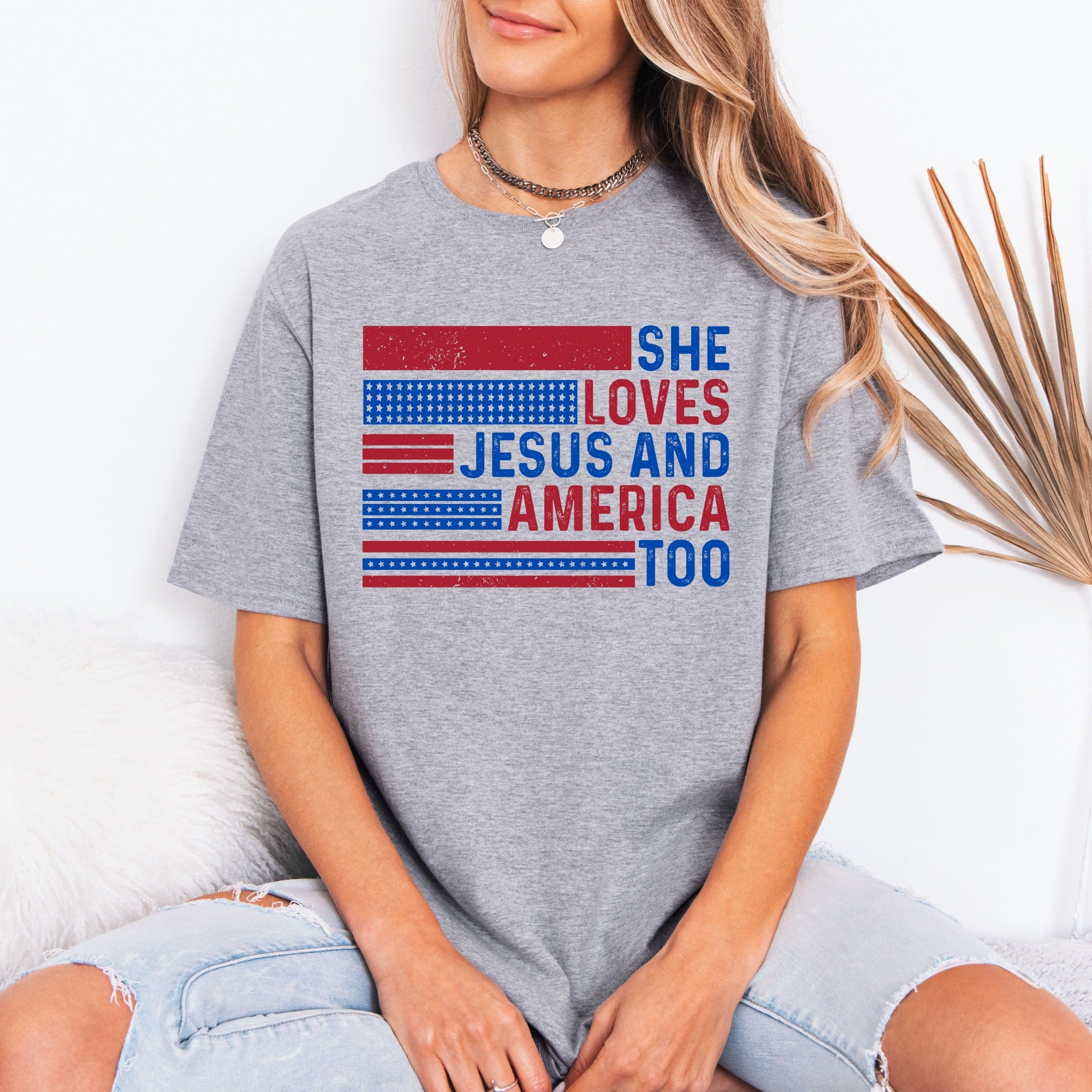 She Loves Jesus And America Too | Patriotic Faith Tee