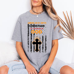 Christian By The Grace Of God | Faith & Patriotism Tee