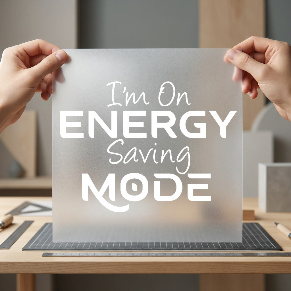 Energy Saving Mode Humorous Funny Sarcastic Ready to Press DTF Transfer for Dtf