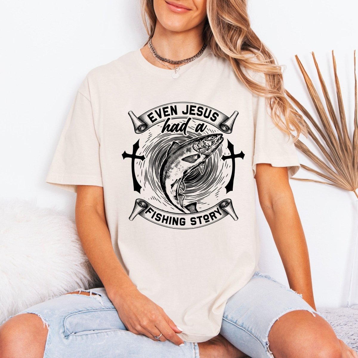 Even Jesus Had A Fishing Story | Faith & Angler Tee - Luckets.com