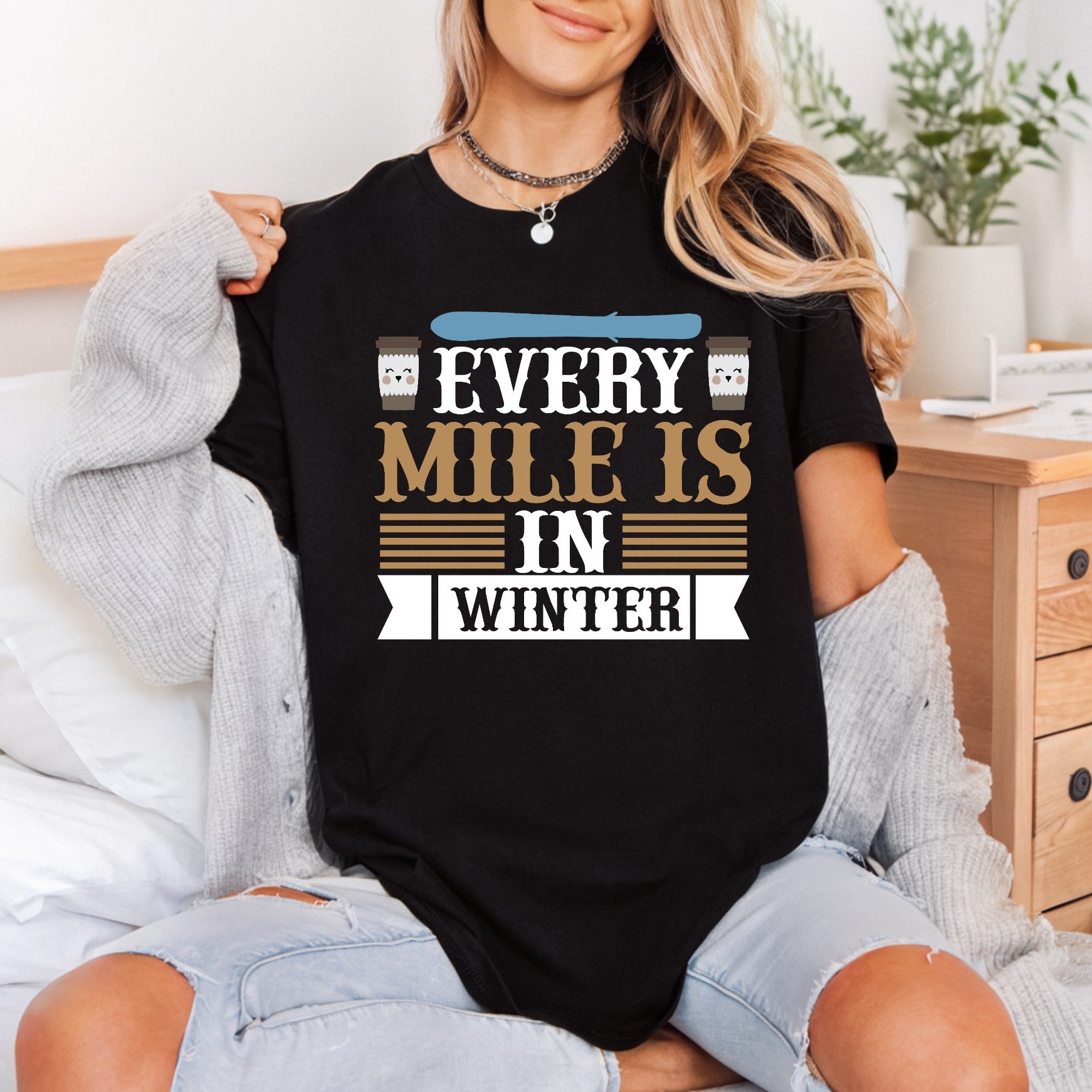Every Mile Winter Cozy Winter Ready to Press DTF Transfer for Dtf