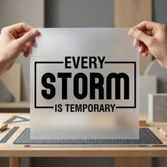 Every Storm Temporary Motivational Aesthetic Ready to Press DTF Transfer for Dtf