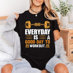 Everyday Workout Motivation Gym Fitness Gym Ready to Press DTF Transfer for Dtf