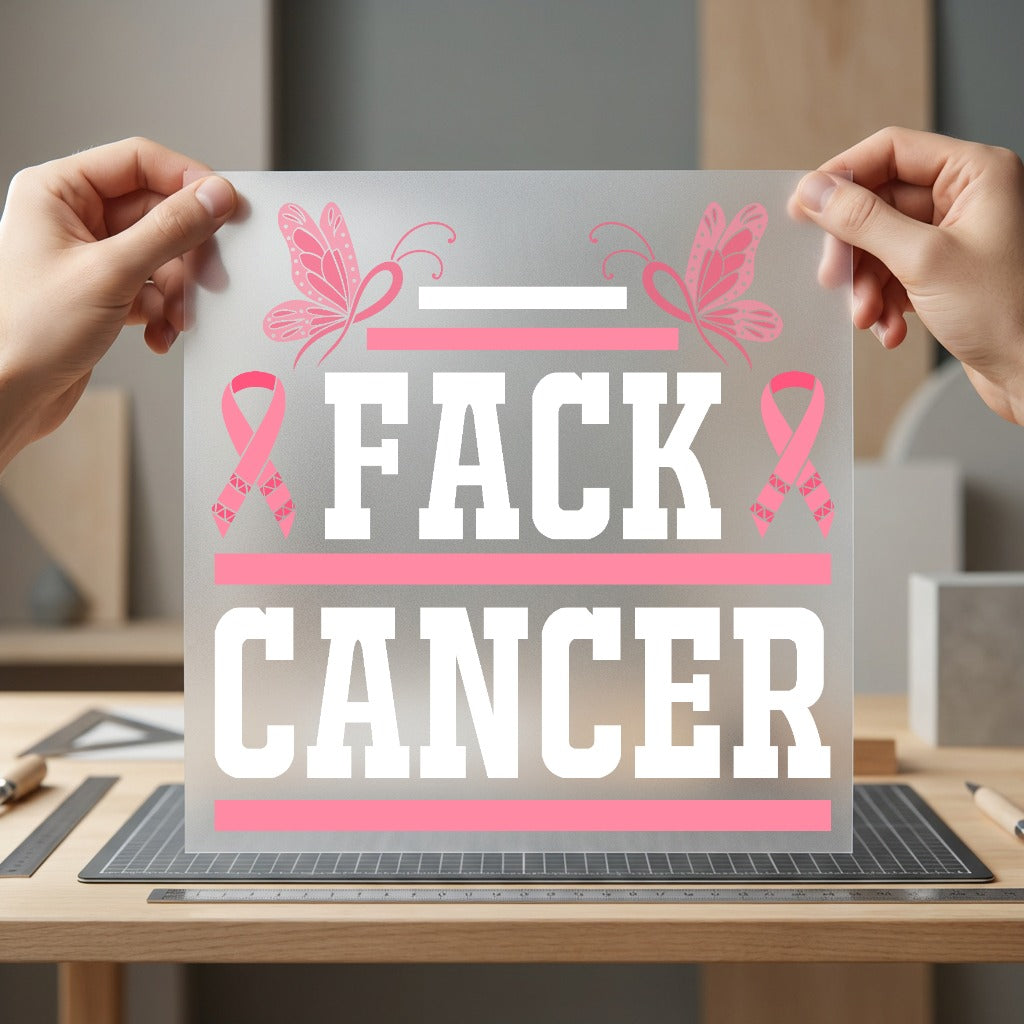 Fack Cancer Pink Ribbons Awareness & Causes Collection Empowerment Collection Ready to Press DTF Transfer for Dtf