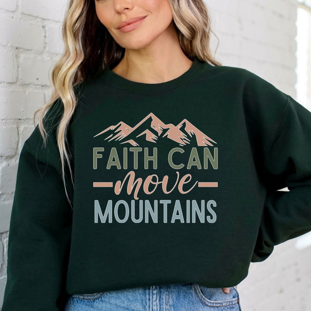 Faith Can Move Mountains | Affirmation & Faith Sweatshirt - Luckets.com