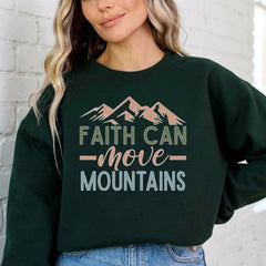 Faith Can Move Mountains | Affirmation & Faith Sweatshirt - Luckets.com