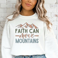 Faith Can Move Mountains | Affirmation & Faith Sweatshirt - Luckets.com