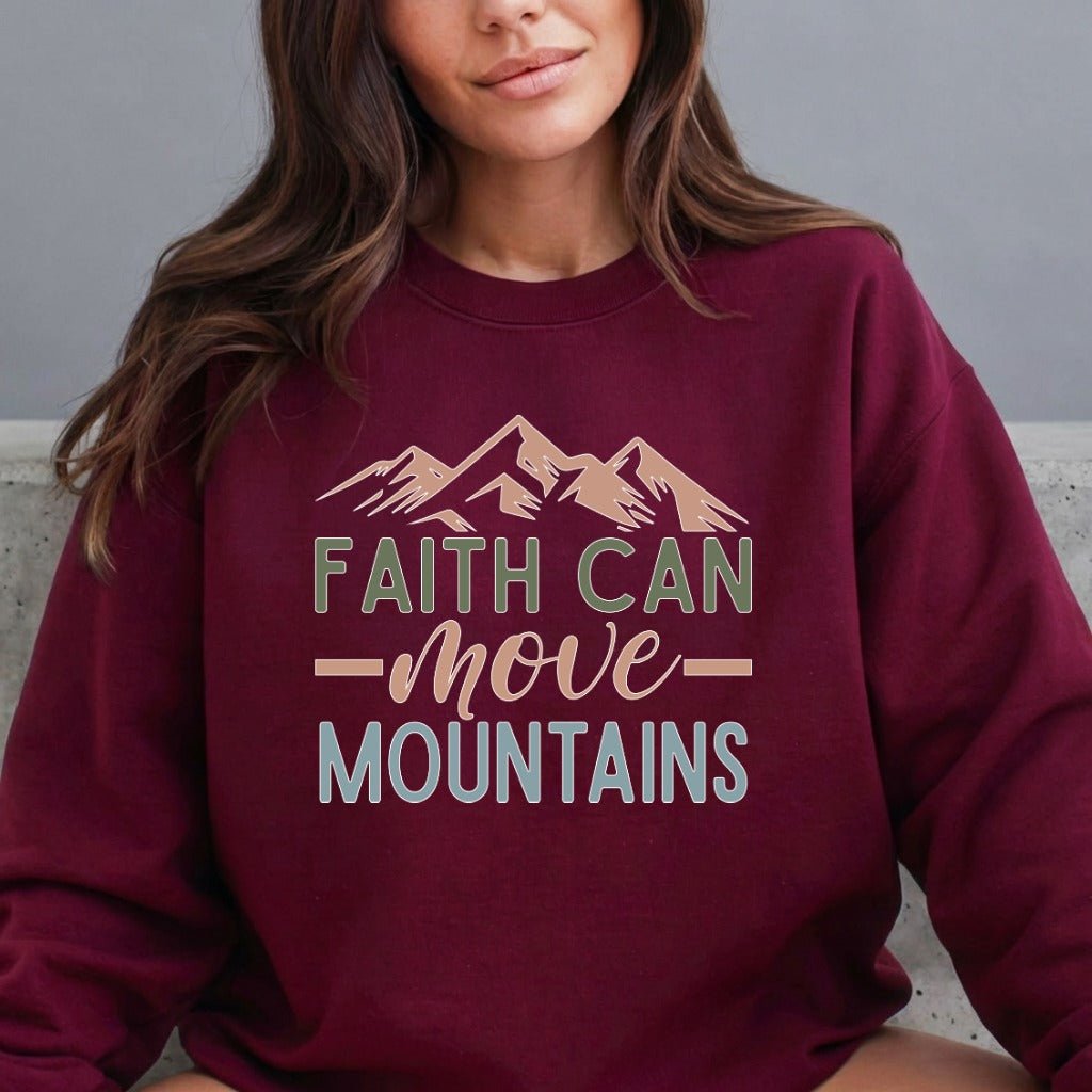 Faith Can Move Mountains | Affirmation & Faith Sweatshirt - Luckets.com