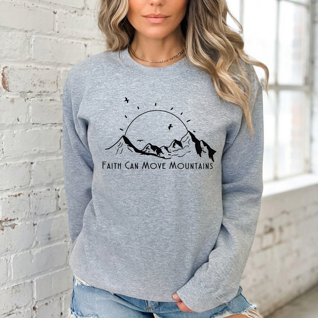 Faith Can Move Mountains | Affirmation & Purpose Sweatshirt - Luckets.com