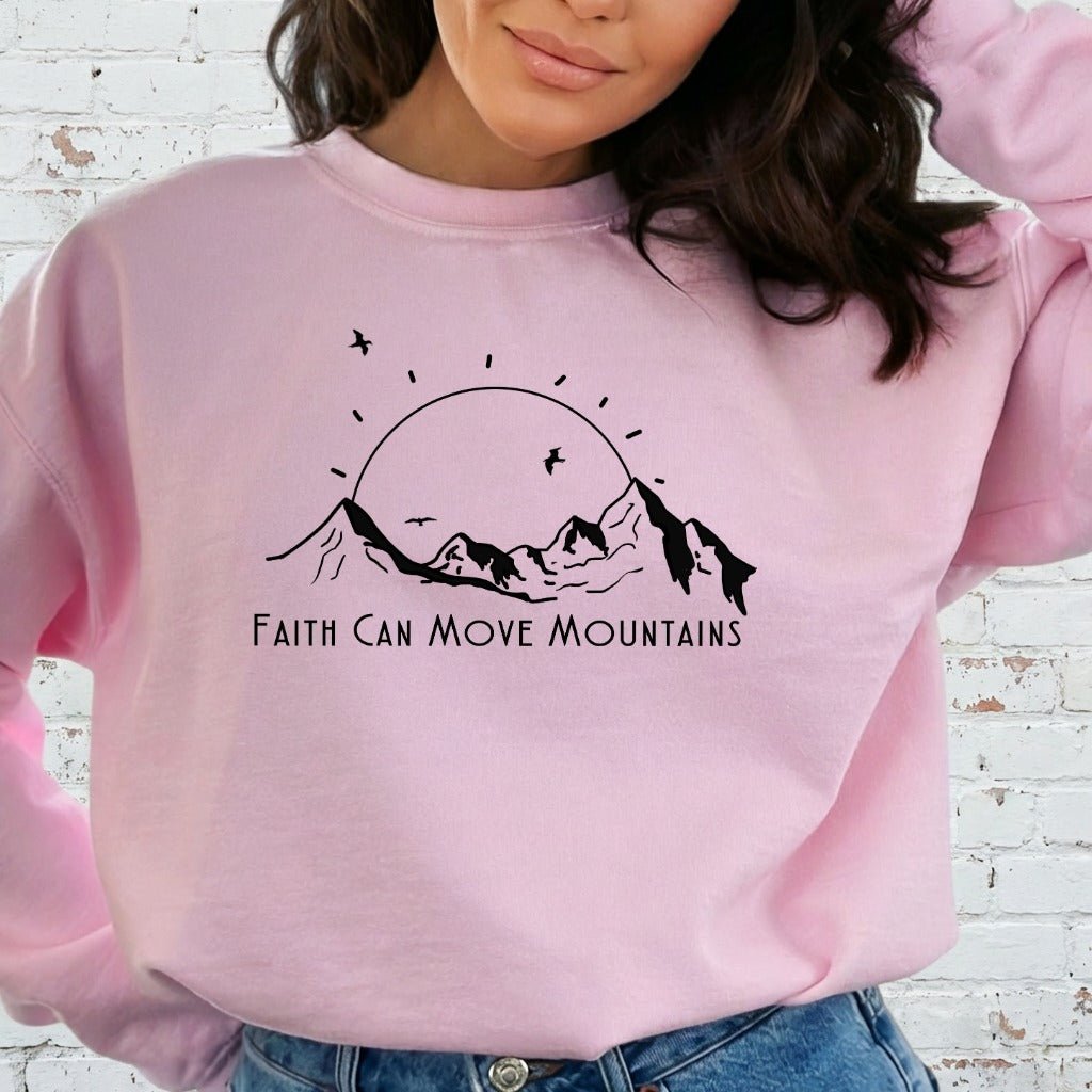 Faith Can Move Mountains | Affirmation & Purpose Sweatshirt - Luckets.com