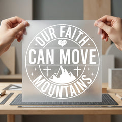 Faith Can Move Mountains Christian Faith Ready to Press DTF Transfer for Dtf