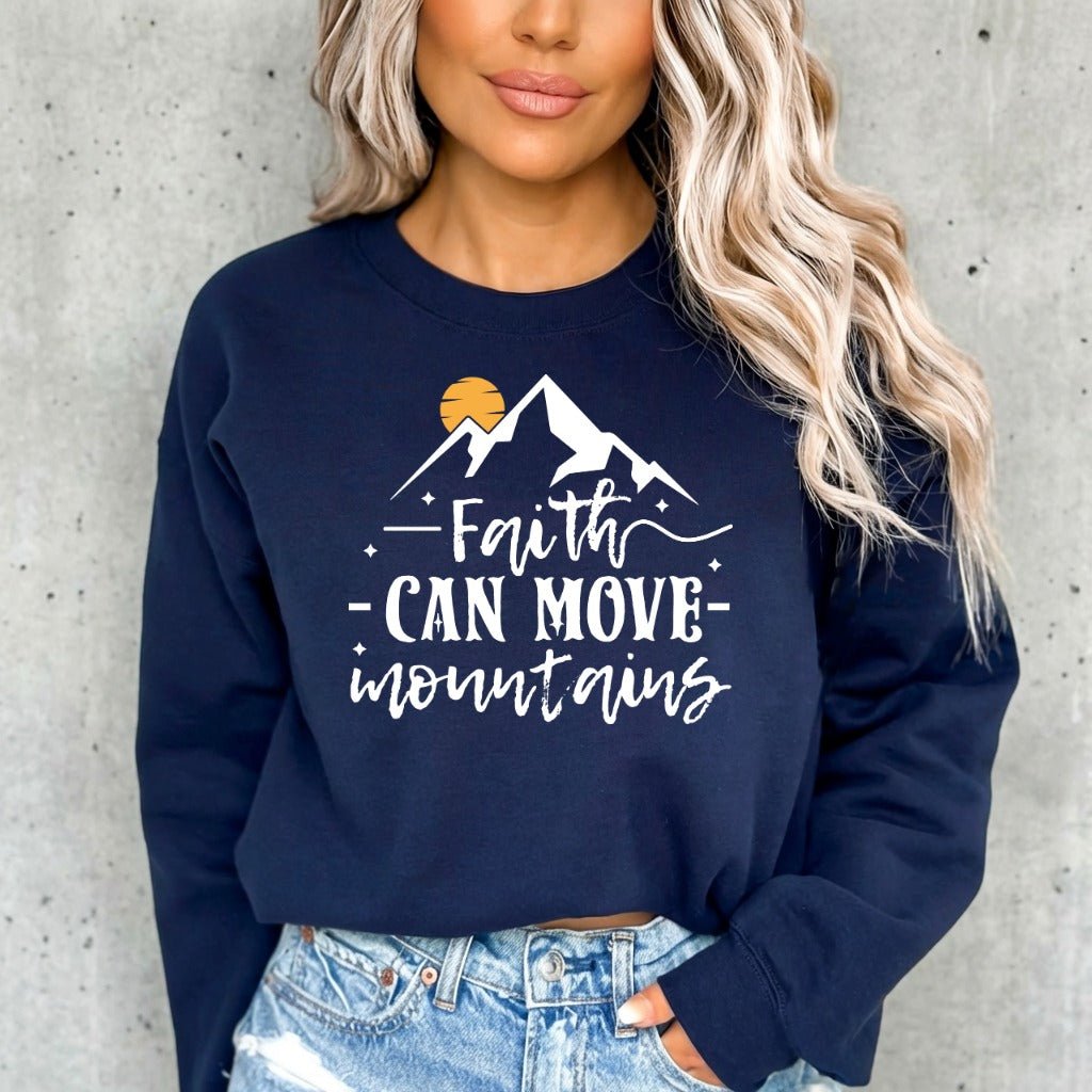 Faith Can Move Mountains | 산 (San) Faith Sweatshirt - Luckets.com