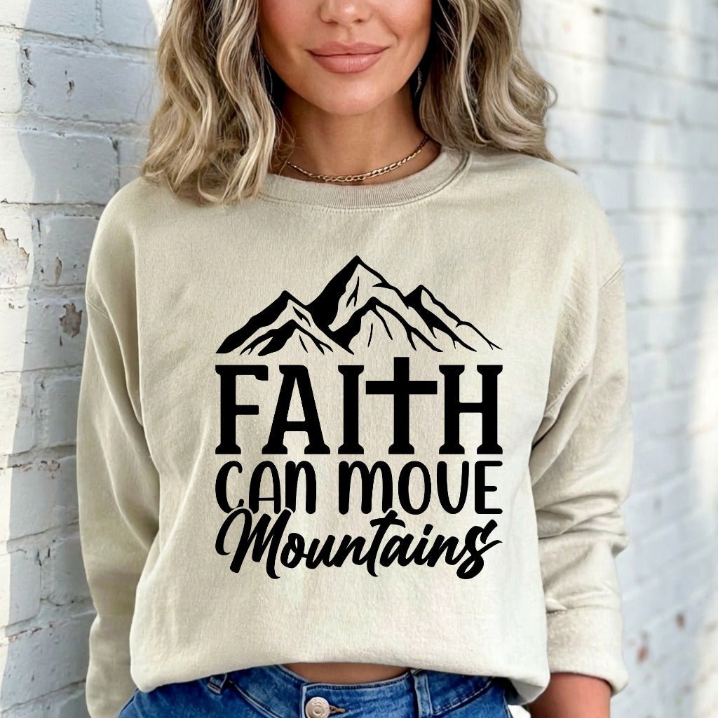 Faith Can Move Mountains | Strength & Resilience Sweatshirt - Luckets.com