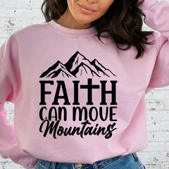 Faith Can Move Mountains | Strength & Resilience Sweatshirt - Luckets.com