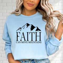 Faith Can Move Mountains | Strength & Serenity Sweatshirt - Luckets.com