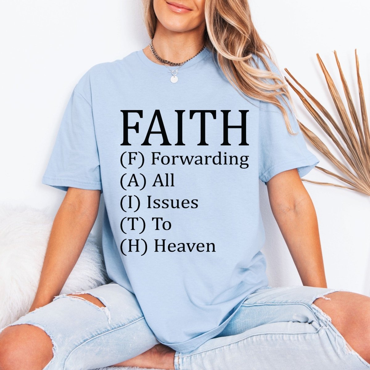 FAITH Forwarding All Issues To Heaven | Trust & Surrender Tee - Luckets.com