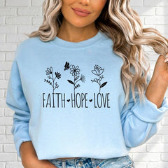 Faith Hope Love | Floral Christian Sweatshirt - Luckets.com